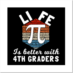 Life is better with 4th graders, funny fourth grade teacher quote Posters and Art